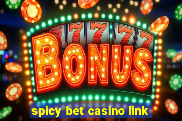 spicy bet casino link